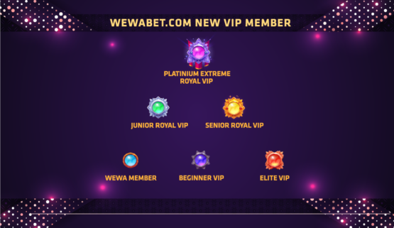 WEWABET.COM NEW VIP SYSTEM [JUN.2023]