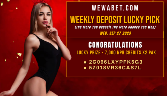 WEWABET.COM WEEKLY DEPOSIT LUCKY PICK WINNER [SEP.27.2023]